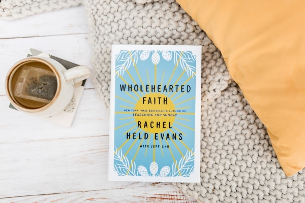 Rachel Held Evans' ​Wholehearted Faith Book Study
